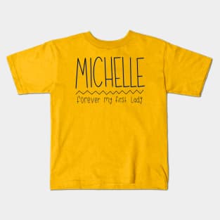 Forever my first lady Kids T-Shirt